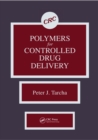 Image for Polymers for Controlled Drug Delivery