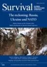 Image for Survival February - March 2022: The Reckoning: Russia, Ukraine and NATO