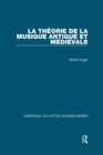 Image for La Theorie De La Musique Antique Et Médiévale