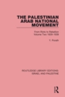Image for The Palestinian Arab National Movement Volume 2 1929-1939: From Riots to Rebellion