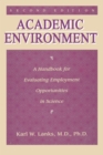 Image for Academic Environment: A Handbook for Evaluating Employment Opportunities in Science