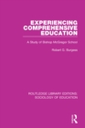 Image for Experiencing comprehensive education: a study of Bishop McGregor School