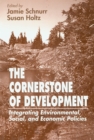 Image for The Cornerstone of Development: Integrating Environmental, Social, and Economic Policies