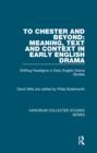 Image for To Chester and Beyond: Meaning, Text and Context in Early English Drama : Shifting Paradigms in Early English Drama Studies