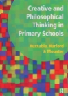 Image for Creative and Philosophical Thinking in Primary Schools