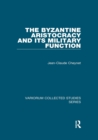 Image for The Byzantine Aristocracy and Its Military Function