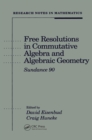Image for Free Resolutions in Commutative Algebra and Algebraic Geometry