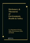 Image for Dictionary &amp; Thesaurus of Environment, Health &amp; Safety