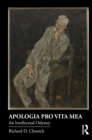Image for Apologia Pro Vita Mea: An Intellectual Odyssey