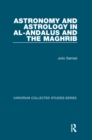 Image for Astronomy and Astrology in Al-Andalus and the Maghrib