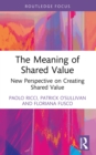 Image for The Meaning of Shared Value: New Perspective on Creating Shared Value