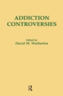 Image for Addiction Controversies