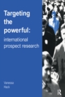 Image for Targeting the Powerful: International Prospect Research
