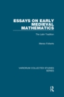 Image for Essays on Early Medieval Mathematics: The Latin Tradition