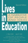 Image for Lives in Education: A Narrative of People and Ideas