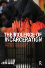 Image for The Violence of Incarceration