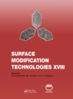 Image for Surface Modification Technologies XVIII: Proceedings of the Eighteenth International Conference on Surface Modification Technologies Held in Dijon, France, November 15-17, 2004