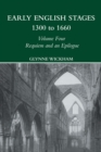 Image for Early English Stages, 1300 to 1660. Volume Four Requiem and an Epilogue : Volume four,