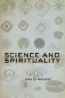 Image for Science and Spirituality: The Volatile Connection