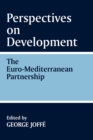 Image for Perspectives on Development: The Euro-Mediterranean Partnership