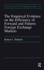 Image for Empirical Evidence on the Efficiency of Forward and Futures Foreign Exchange Markets