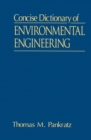 Image for Concise Dictionary of Environmental Engineering