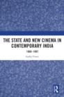 Image for The State and New Cinema in Contemporary India: 1960-1997
