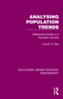Image for Analysing Population Trends: Differential Fertility in a Pluralistic Society