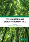 Image for Civil Engineering and Energy-Environment Vol. 2: Proceedings of the 4th International Conference on Civil Engineering, Environment Resources and Energy Materials (CCESEM 2022), Sanya, China, 21-23 October 2022