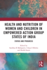 Image for Health and Nutrition of Women and Children in Empowered Action Group States of India: Status and Progress