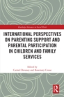 Image for International Perspectives on Parenting Support and Parental Participation in Children and Family Services