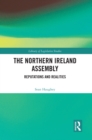 Image for The Northern Ireland assembly and its members: reputations and realities