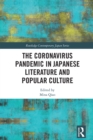 Image for The Coronavirus Pandemic in Japanese Literature and Popular Culture
