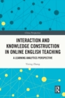 Image for Interaction and Knowledge Construction in Online English Teaching: A Learning Analytics Perspective