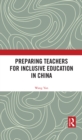 Image for Preparing Teachers for Inclusive Education in China