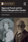 Image for Sigmund Freud and His Patient Margarethe Csonka: A Case of Homosexuality in a Woman in Modern Vienna