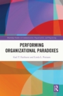 Image for Performing Organizational Paradoxes