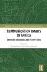 Image for Communication Rights in Africa: Emerging Discourses and Perspectives