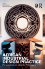 Image for African Industrial Design Practice: Perspectives on Ubuntu Philosophy