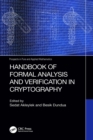 Image for Handbook of formal analysis and verification in cryptography