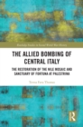 Image for The Allied Bombing of Central Italy: The Restoration of the Nile Mosaic and Sanctuary of Fortuna at Palestrina