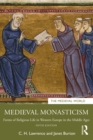 Image for Medieval Monasticism: Forms of Religious Life in Western Europe in the Middle Ages