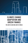 Image for Climate Change Adaptation and Green Finance: The Arctic and Non-Arctic World