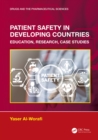 Image for Patient Safety in Developing Countries: Education, Research, Case Studies