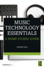 Image for Music Technology Essentials: A Home Studio Guide