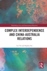 Image for Complex interdependence and China-Australia relations
