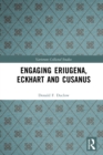 Image for Engaging Eriugena, Eckhart and Cusanus