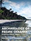 Image for Archaeology of Pacific Oceania: Inhabiting a Sea of Islands
