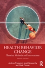 Image for Health Behavior Change: Theories, Methods and Interventions
