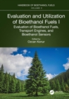 Image for Evaluation and Utilization of Bioethanol Fuels. I Evaluation of Bioethanol Fuels, Transport Engines, and Bioethanol Sensors